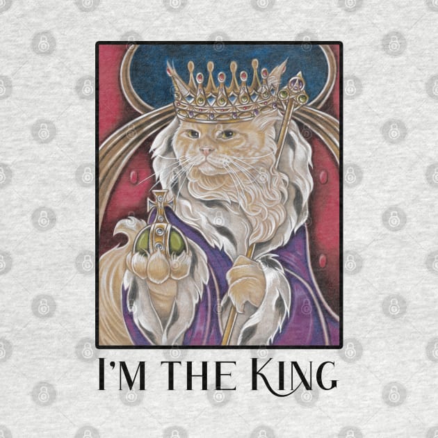 King Cat - I'm The King - Black Outlined Version by Nat Ewert Art